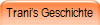 Tranis Geschichte